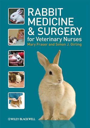 Rabbit Medicine & Surgery for Veterinary Nurses